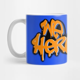 We here NYC Mug